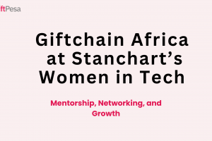 Image with text saying Giftchain Africa was at Stanchart's Women in Tech